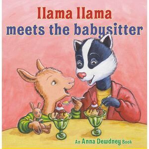 Llama Llama Meets the Babysitter -- Anna Dewdney